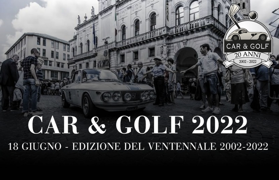 Car &amp; Golf 2022 - Ventennale